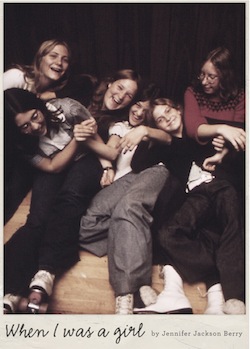 When I Was a Girl by Jennifer Jackson Berry