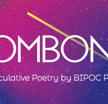 Pre-order NOMBONO: An Anthology of Speculative Poetry by BIPOC Creators