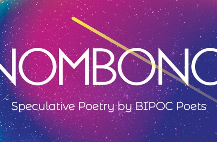 Pre-order NOMBONO: An Anthology of Speculative Poetry by BIPOC Creators