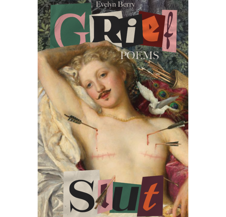 Grief Slut by Evelyn Berry