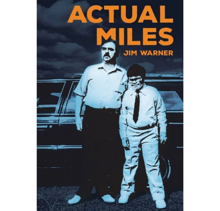 Actual Miles by Jim Warner
