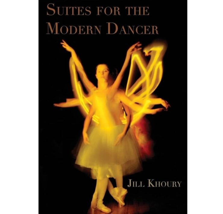Suites for the Modern Dancer by Jill Khoury