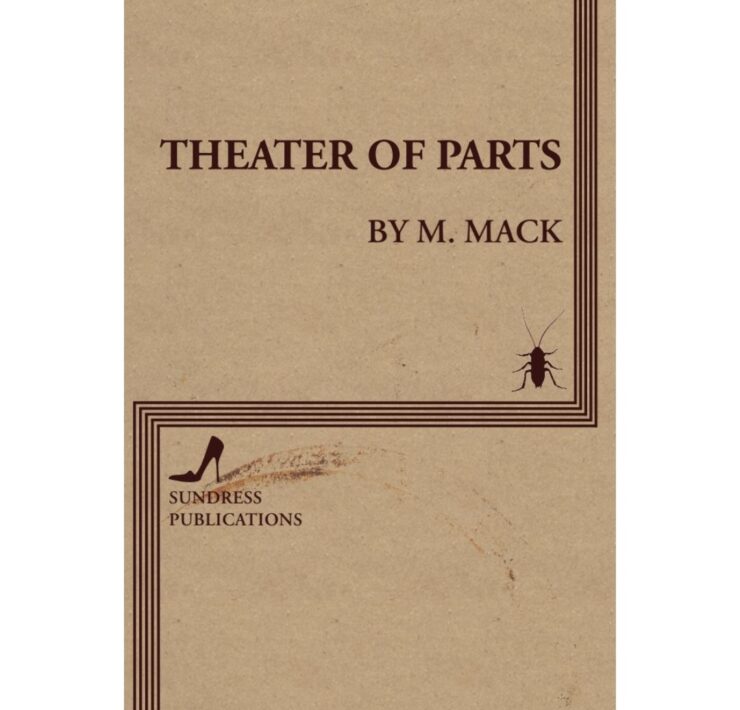 Theater of Parts by M. Mack