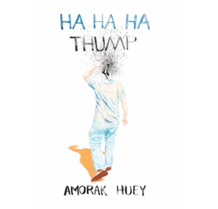 Ha Ha Ha Thump by Amorak Huey