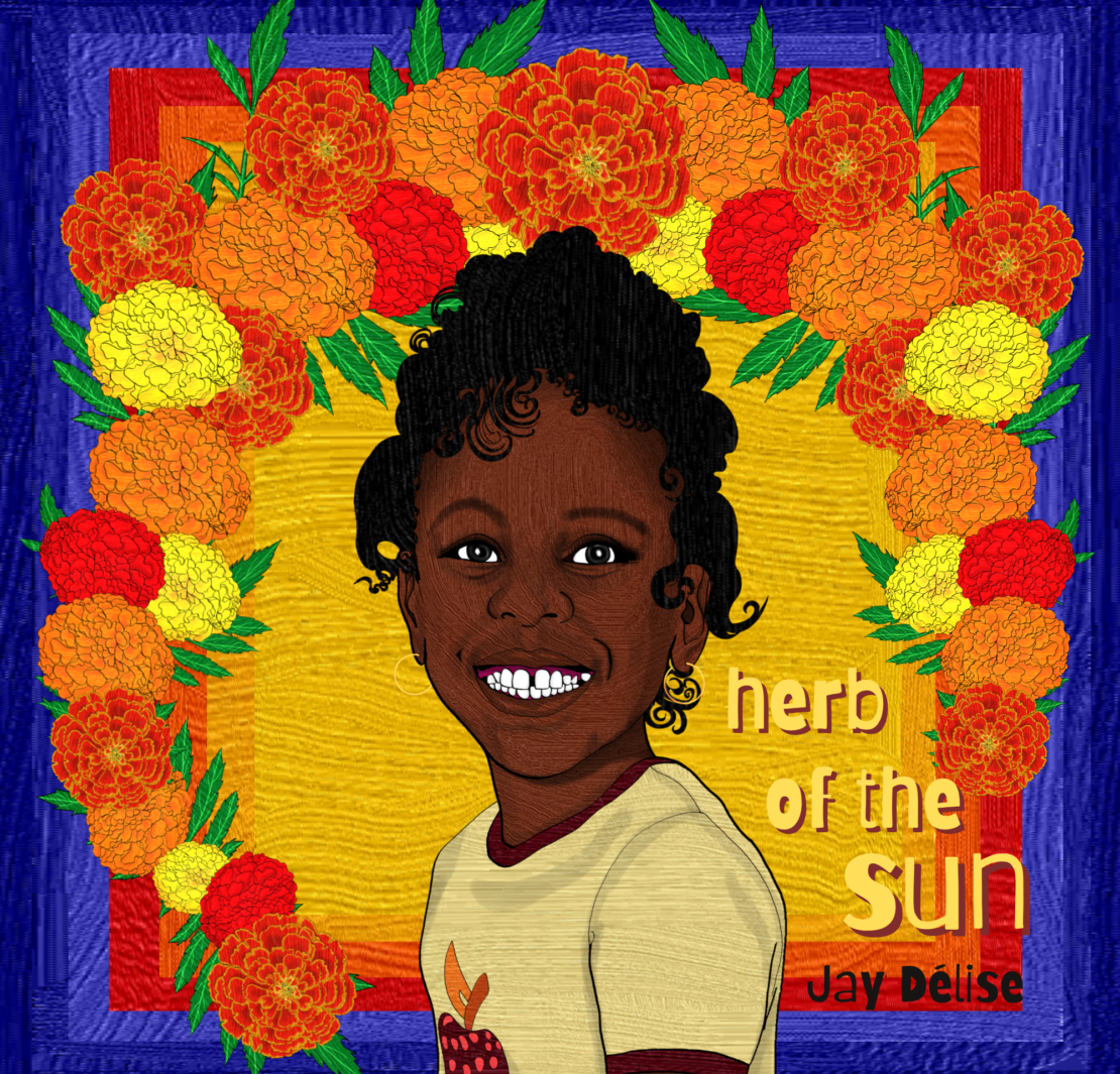 herb of the sun by Jay Delise