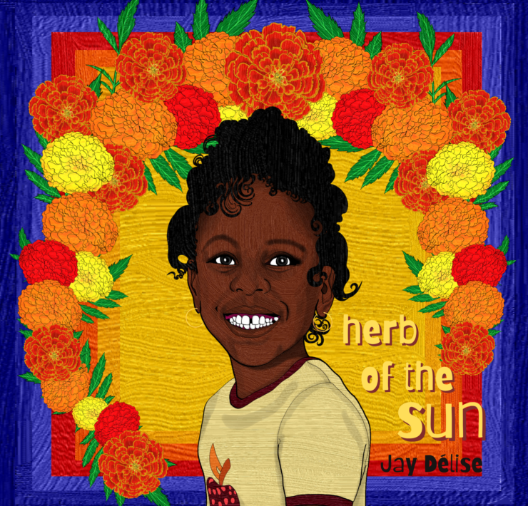 herb of the sun by Jay Delise